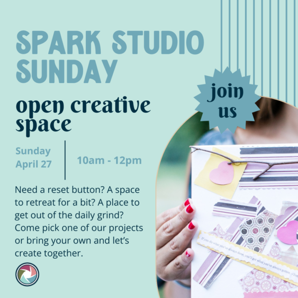 Spark Studio Sunday - April 2025