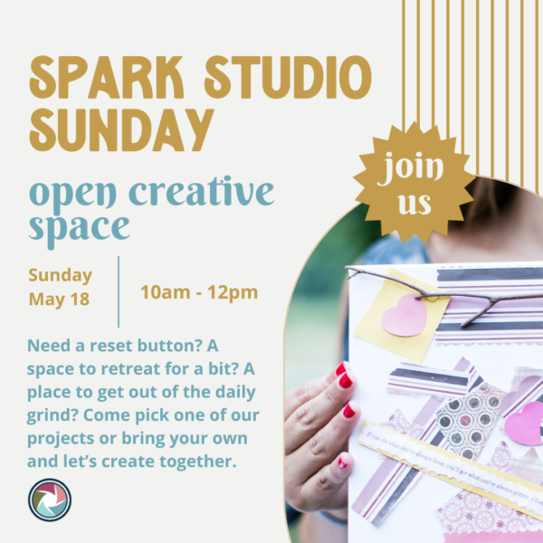 Spark Studio Sunday - May 2025